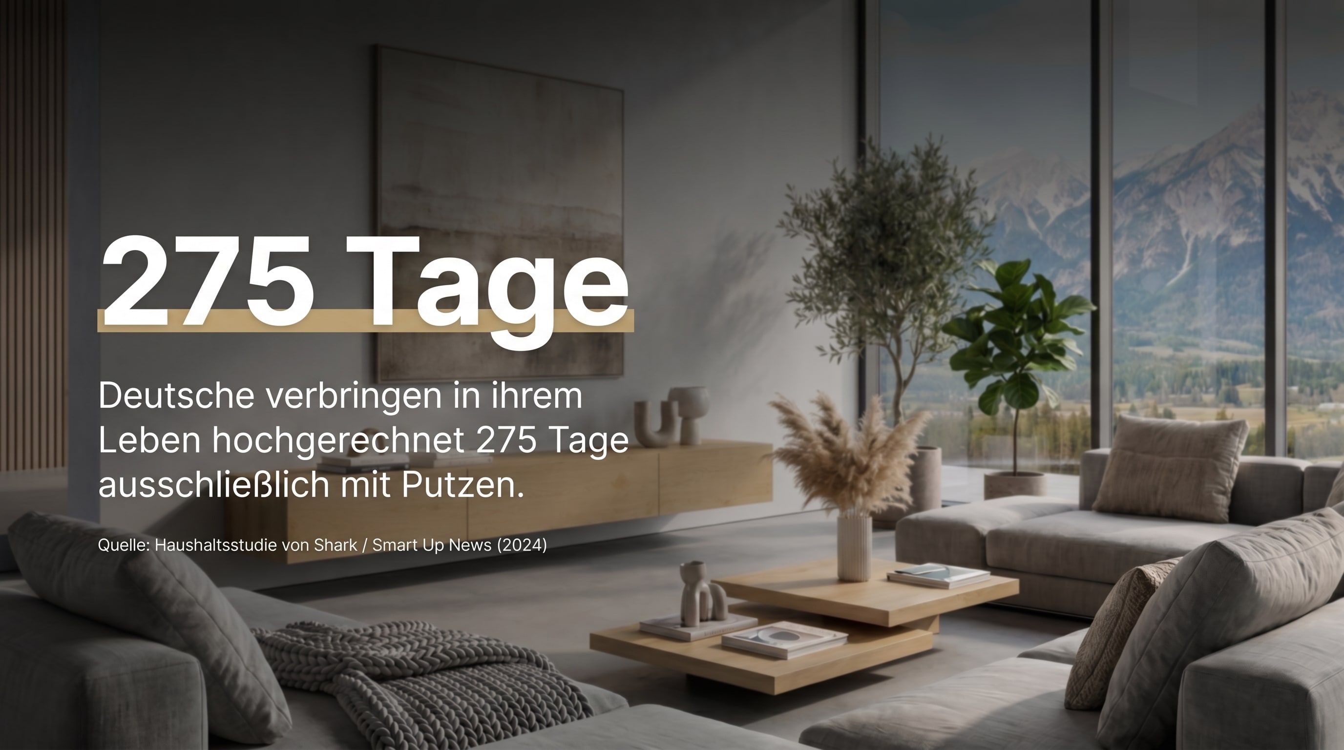 275 Tage – Les Allemands passent, en moyenne, 275 Tage de leur vie exclusivement à faire le ménage.